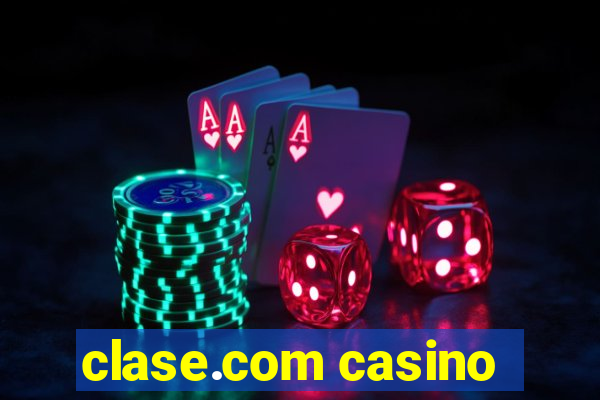 clase.com casino